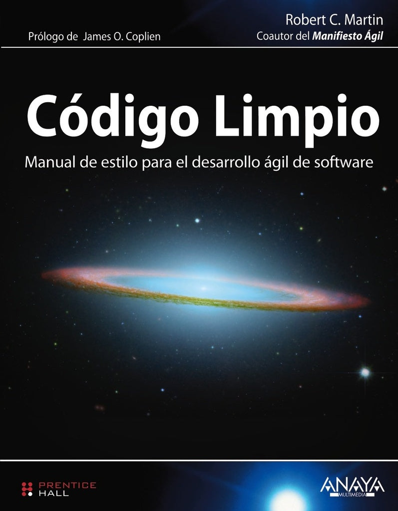 CODIGO LIMPIO MANUAL DE ESTILO PARA EL DESARROLLO AGUIL DE | MARTINROBERT C