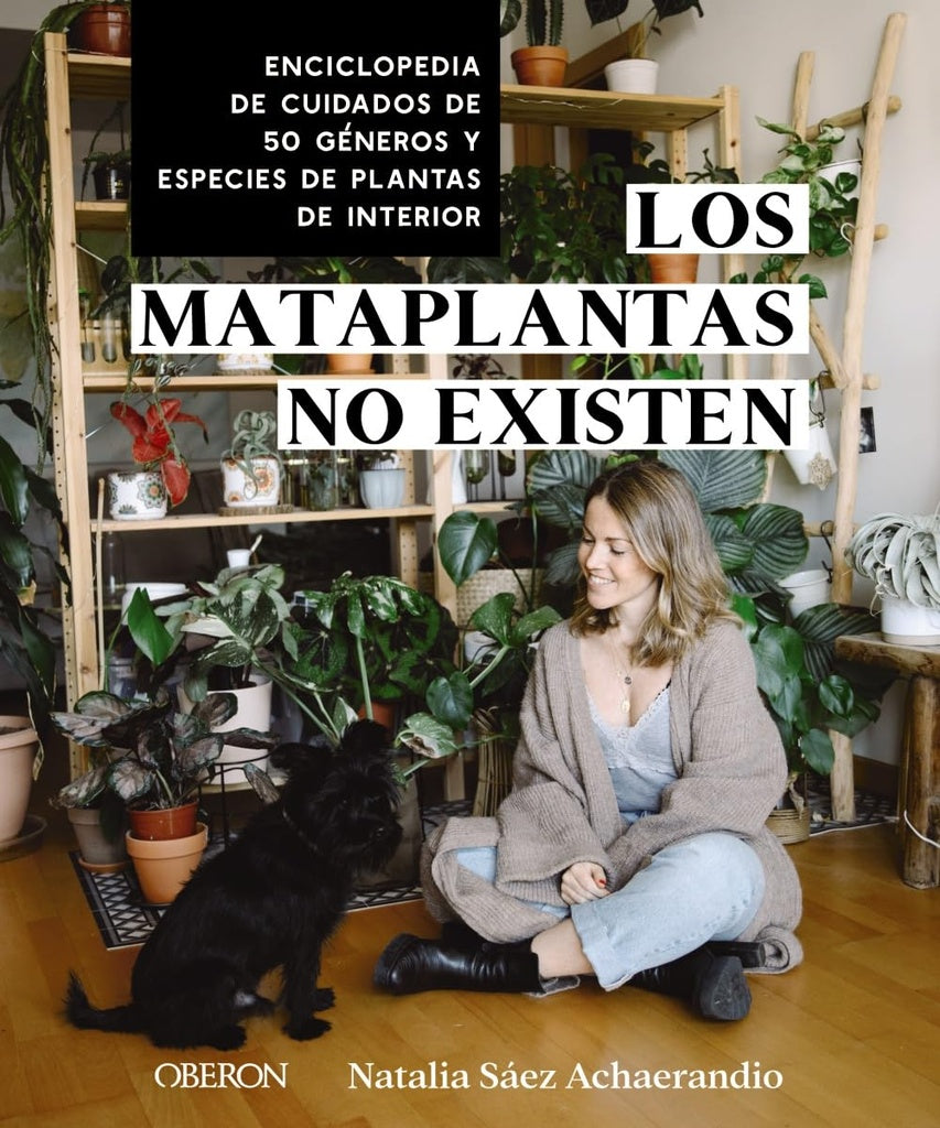 LOS MATAPLANTAS NO EXISTEN | SAEZACHAERANDIO NATALIA