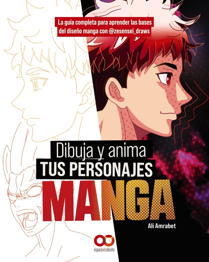 DIBUJA Y ANIMA TUS PERSONAJES MANGA LA GUIA COMPLETA PARA A | AMRABET ALI