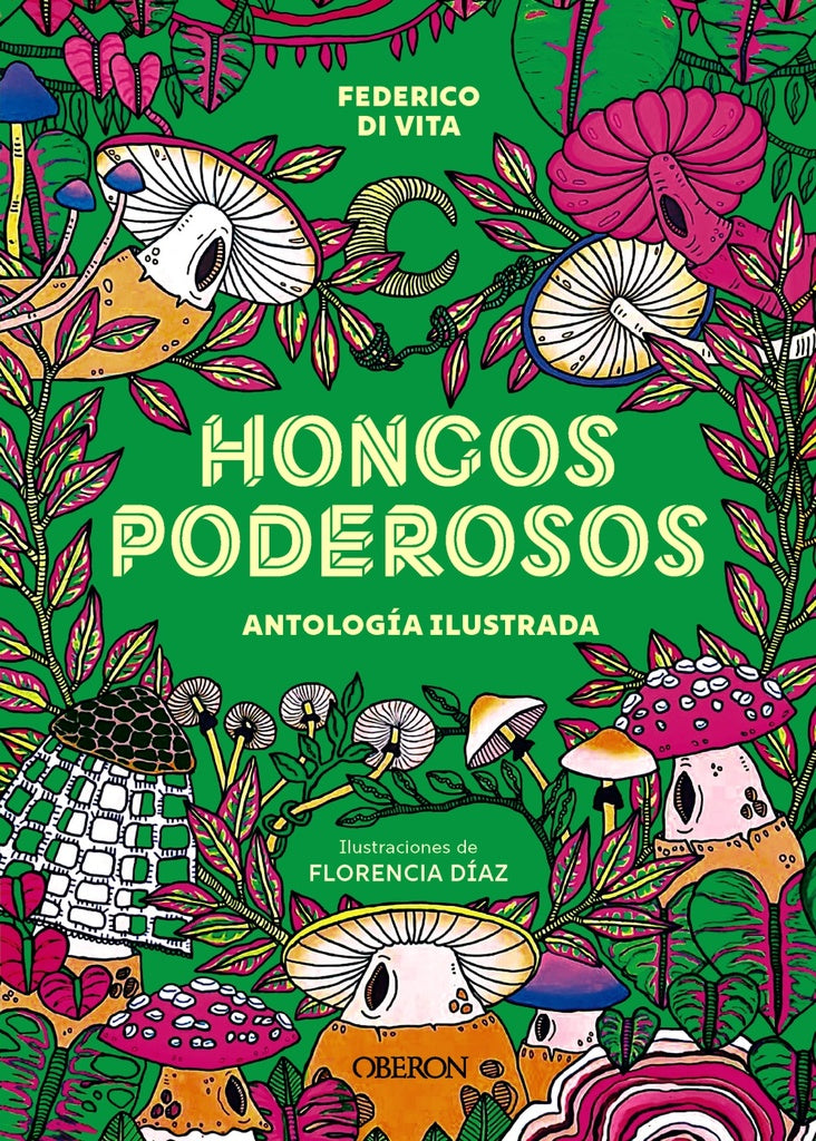 HONGOS PODEROSOS ANTOLOGIA ILUSTRADA | VITAFEDERICO DI