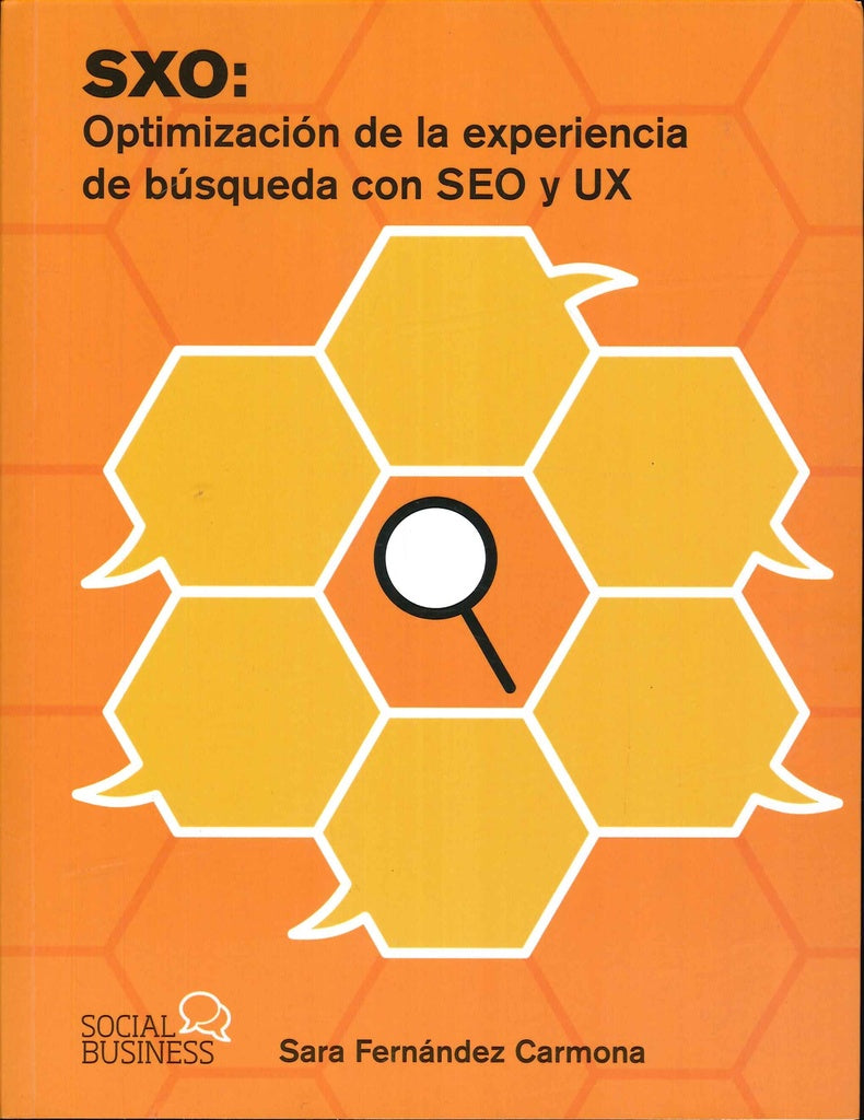 SXO OPTIMIZACION DE LA EXPERIENCIA DE BUSQUEDA CON SEO Y UX | FERNANDEZCARMONA SARA