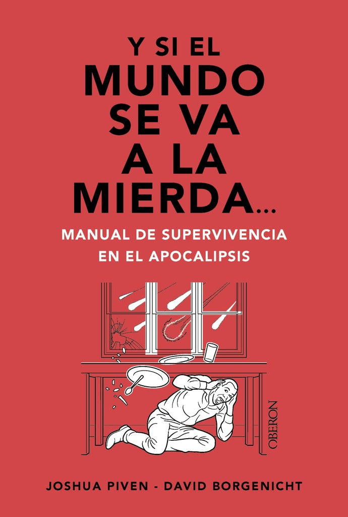 Y SI EL MUNDO SE VA A LA MIERDA | PIVENJOSHUABORGENICHT DAVID
