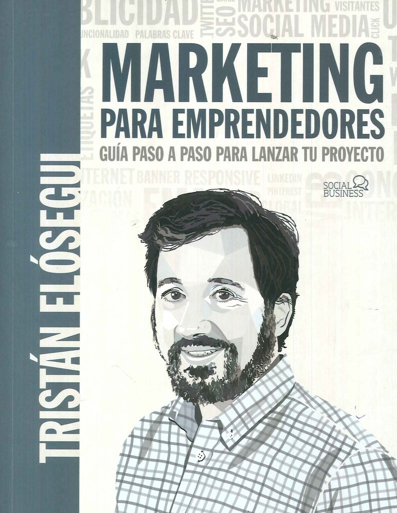 MARKETING PARA EMPRENDEDORES GUIA PASO A PASO PARA LANZAR T | ELOSEGUIFIGUEROA TRISTAN