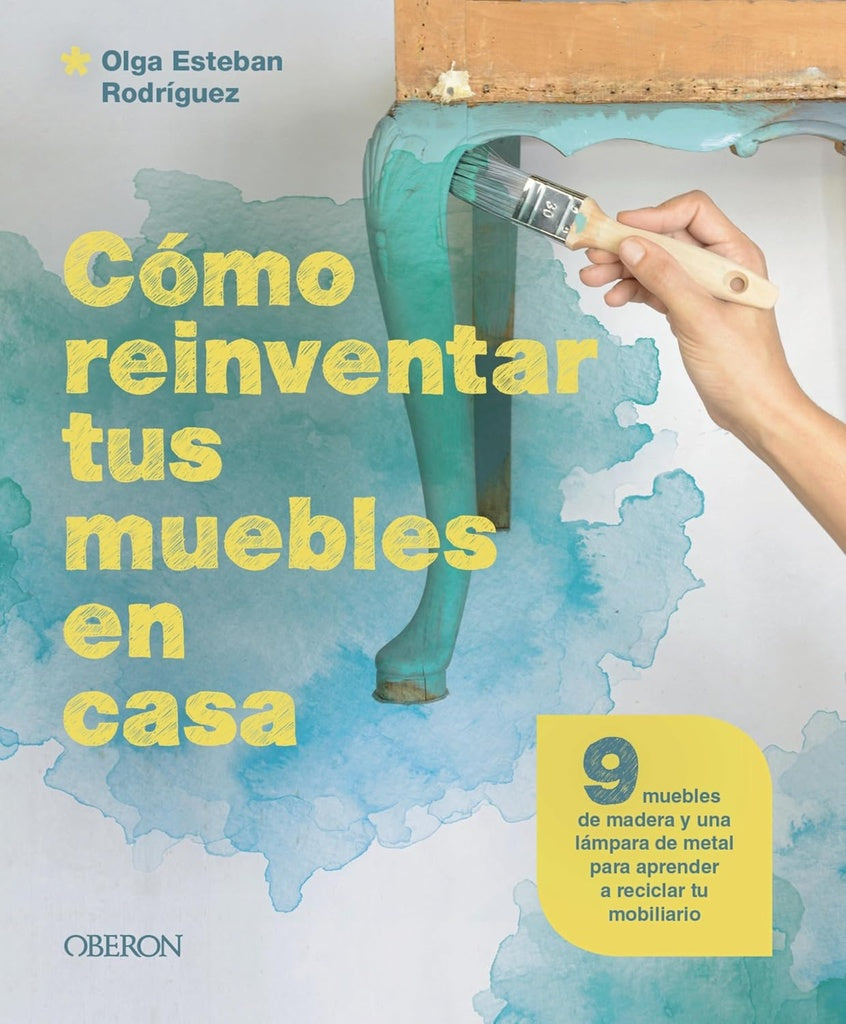 COMO REINVENTAR TUS MUEBLES EN CASA | ESTEBANRODRIGUEZ OLGA