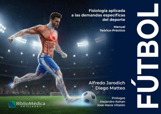 Fútbol. Fisiología aplicada a las demandas específicas del deporte | Alfredo Jarodich
