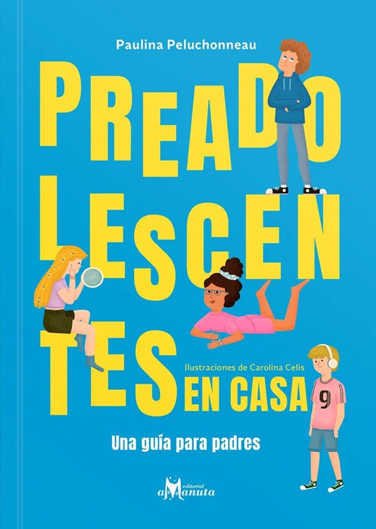 Preadolescentes en casa
 | PAULINA PELUCHONNE