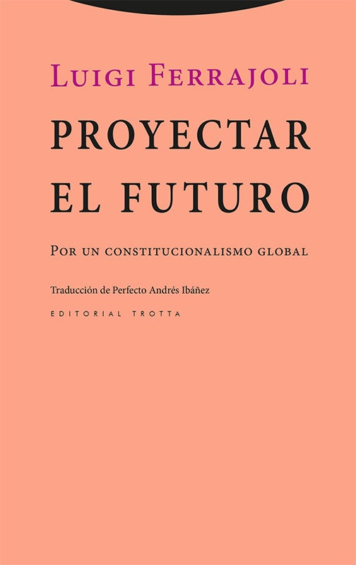 PROYECTAR EL FUTURO | FERRAJOLI LUIGI