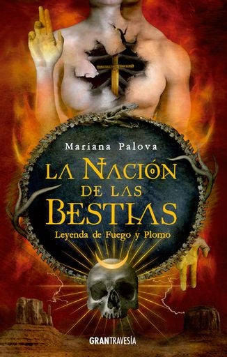Leyenda de fuego y plomo. La Nación de las bestias 2 | Mariana Palova