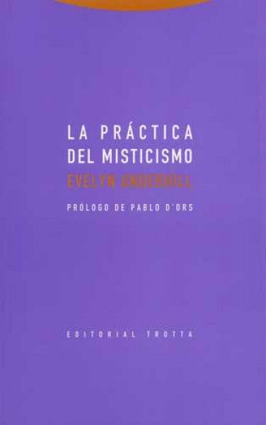 PRACTICA DEL MISTICISMO,LA | UNDERHILLEVELYN