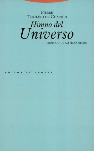 HIMNO DEL UNIVERSO | TEILHARDDE CHARDINPIERRE