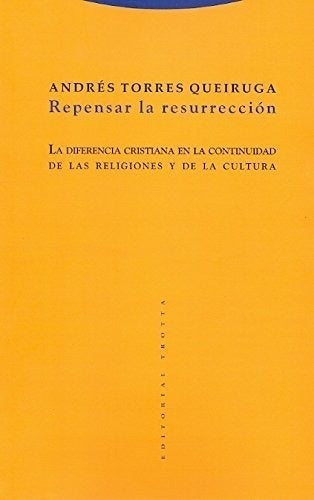 REPENSAR LA RESURRECCION 3ª | TORRES QUEIRUGAANDRES