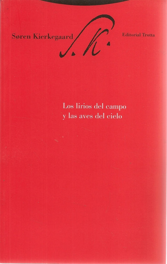 LIRIOS DEL CAMPO Y LAS AVES DEL CIELO,LOS | KIERKEGAARDSOREN