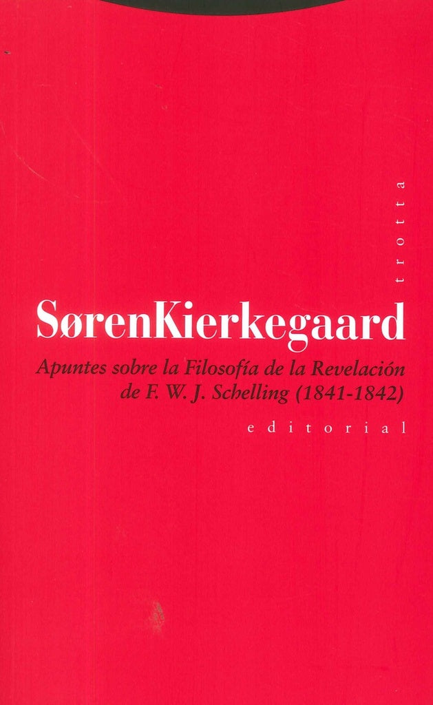 APUNTES SOBRE LA FILOSOFIA DE LA REVELACION DE F W J SCH | KIERKEGAARDSOREN