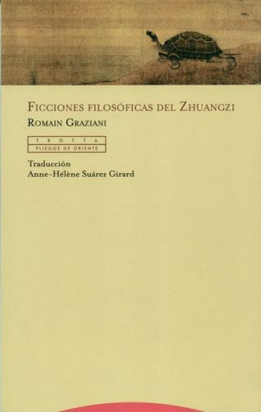 FICCIONES FILOSOFICAS DEL ZHUANGZI | GRAZIANIROMAIN