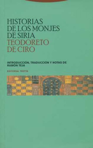 HISTORIAS DE LOS MONJES DE SIRIA | DE CIROTEODORETO