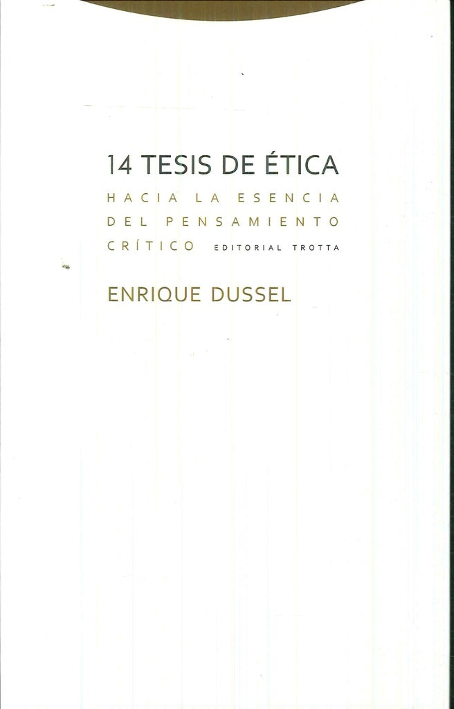 14 TESIS DE ETICA | DUSSELENRIQUE