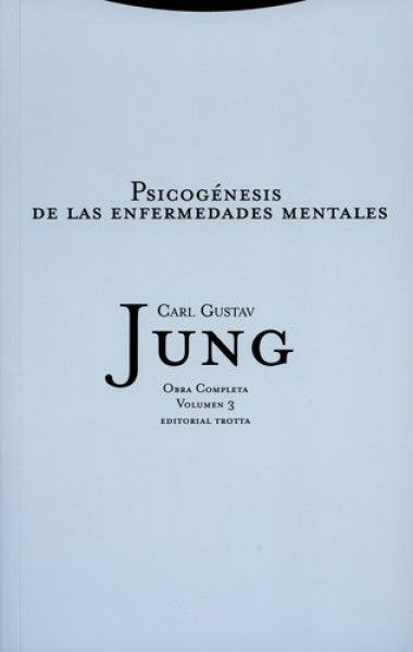 PSICOGENESIS DE LAS ENFERMEDADES MENTALES VOL 3 RUSTICA | GUSTAV JUNGCARL