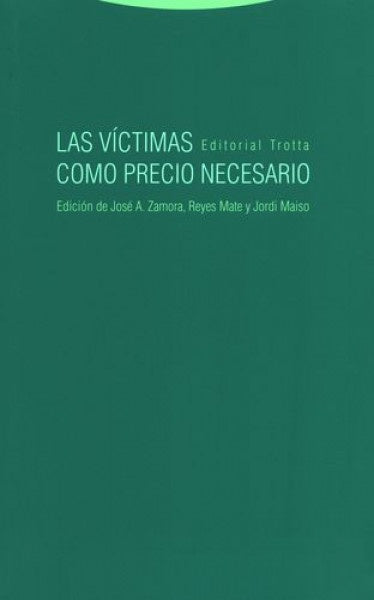VICTIMAS COMO PRECIO NECESARIO | REYESMATEYJOSE ZAMORA