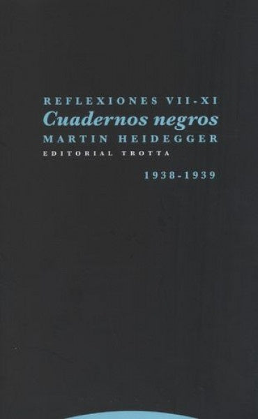 REFLEXIONES VII XI CUADERNOS NEGROS | HEIDEGGERMARTIN