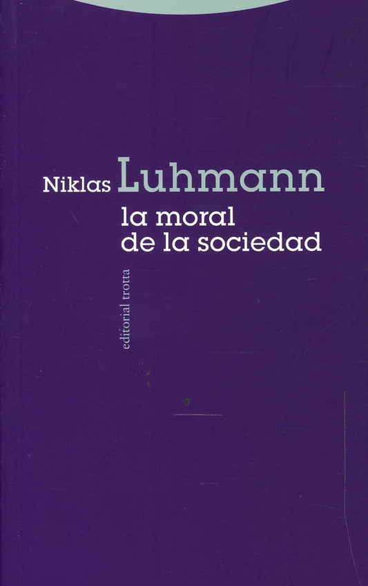 MORAL DE LA SOCIEDAD,LA | NIKLAS LUHMANNNIKLAS