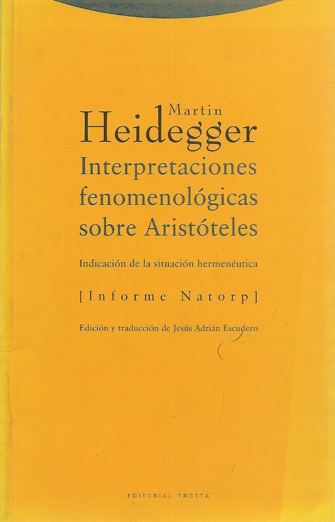 INTERPRETACIONES FENOMENOLOGICAS SOBRE ARISTOTELES | HEIDEGGERMARTIN