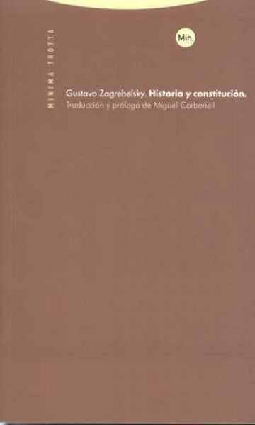 HISTORIA Y CONSTITUCION 2ªED | ZAGREBELSKY GUSTAVO
