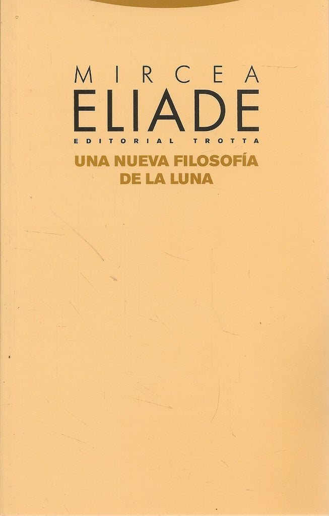 UNA NUEVA FILOSOFIA DE LA LUNA | ELIADEMIRCEA