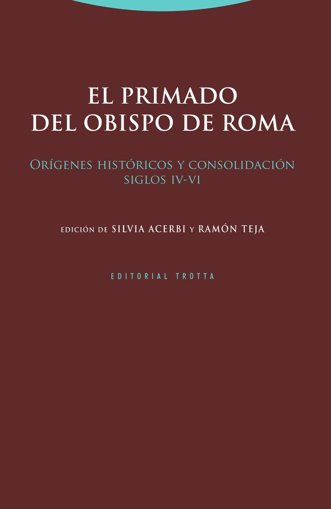 PRIMADO DEL OBISPO DE ROMA,EL | TEJA RAMON