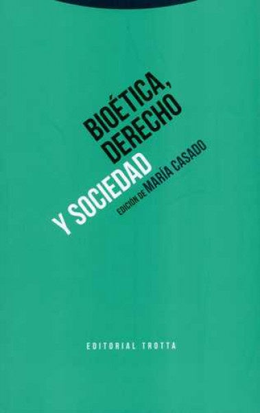 BIOETICA DERECHO Y SOCIEDAD | CASADOMARIA