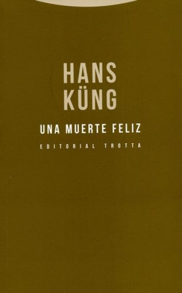 UNA MUERTE FELIZ | HANS KÜNG