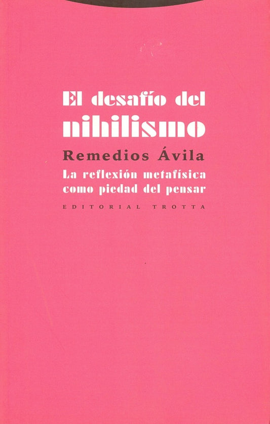 DESAFIO DEL NIHILISMO,EL | AVILAREMEDIOS