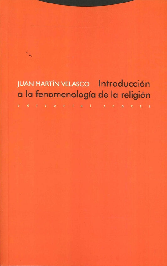 INTRODUCCION A LA FENOMENOLOGIA DE LA RELIGION | MARTIN VELASCOJUAN