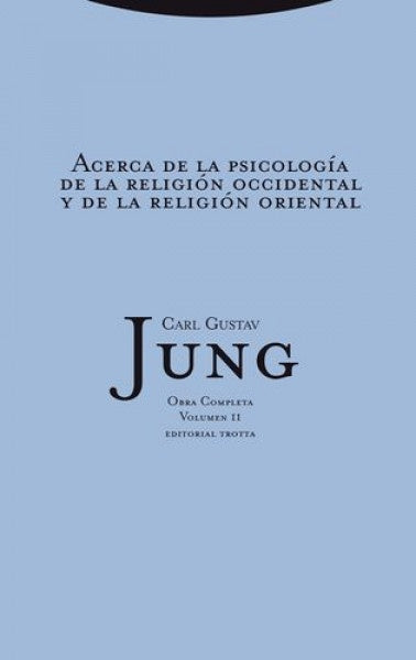 ACERCA PSICOLOGIA RELIGION OCCIDENTAL RELIGION ORIENTAL RTCA | JUNGCARL GUSTAV