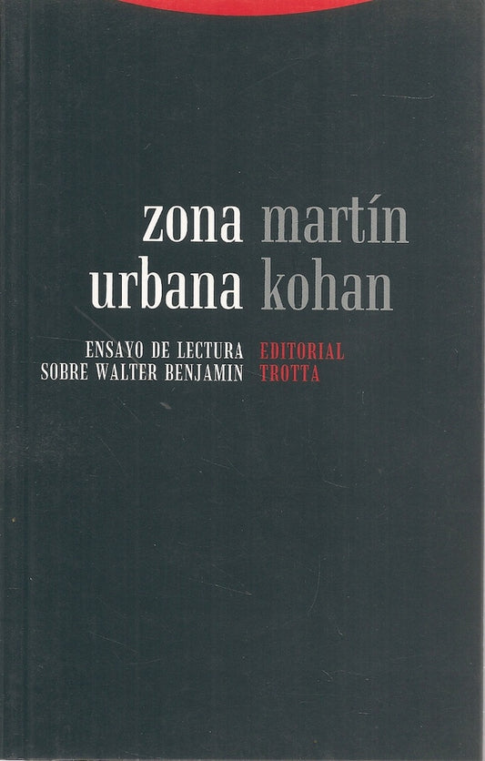 ZONA URBANA ENSAYO LECTURA W,BENJAMIN | KOHANMARTIN