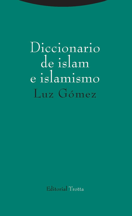 DICCIONARIO DE ISLAM E ISLAMISMO | GOMEZLUZ