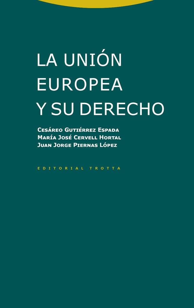 UNION EUROPEA Y SU DERECHO,LA | GUTIERREZ ESPADACESAREO