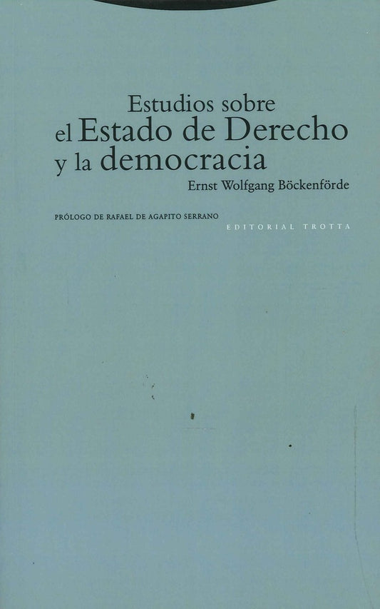 ESTUDIOS SOBRE ESTADO DERECHO Y DEMOCRACIA | WOLFGANG BOCKENFORDEERNST