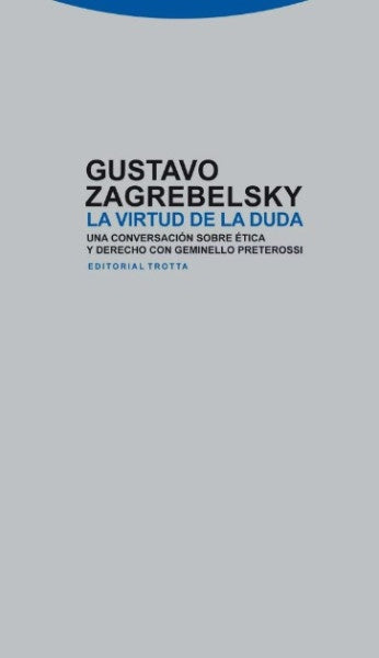 VIRTUD DE LA DUDA,LA | ZAGREBELSKYGUSTAVO