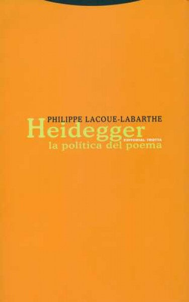 HEIDEGGER LA POLITICA DEL POEMA | LACOUE LABARTHEPHILIPPE