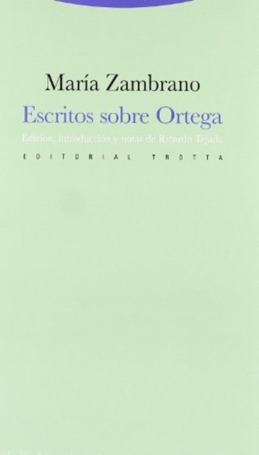 ESCRITOS SOBRE ORTEGA | ZAMBRANOMARIA