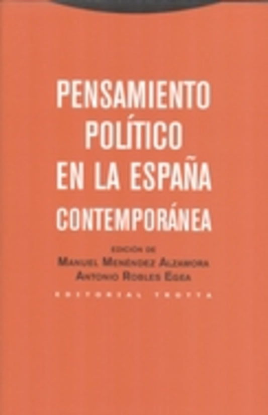 PENSAMIENTO POLITICO EN LA ESPAÑA CONTEMPORANEA | MENENDEZMANUELROBLESANTONIO