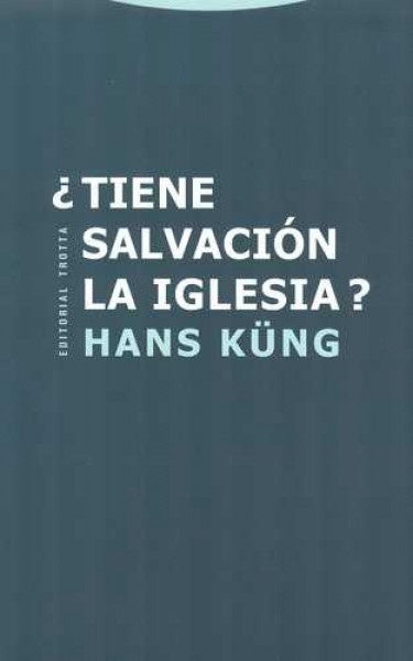 TIENE SALVACION LA IGLESIA | KUNGHANS