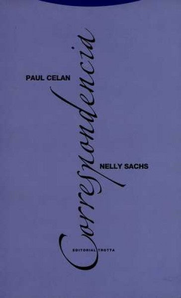 CORRESPONDENCIA (CELAN/SACHS) | CELANPAULSACHSNELLY