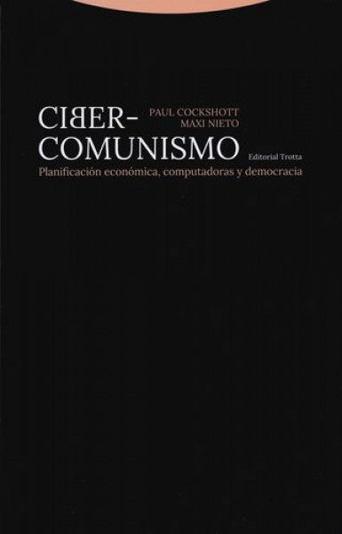 CIBER COMUNISMO | COCKSHOTTPAUL NIETOMAXI