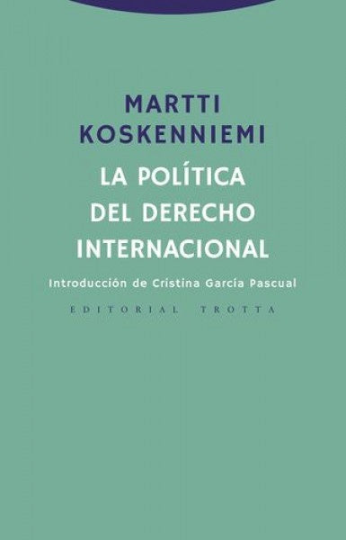 LA POLITICA DEL DERECHO INTERNACIONAL | KOSKENNIEMI MARTTI