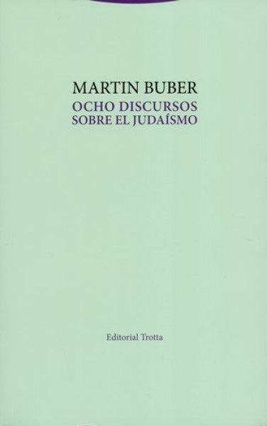 OCHO DISCURSOS SOBRE EL JUDAISMO | BUBERMARTIN