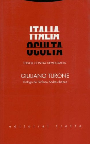 ITALIA OCULTA TERROR CONTRA DEMOCRACIA | TURONEGIULIANO