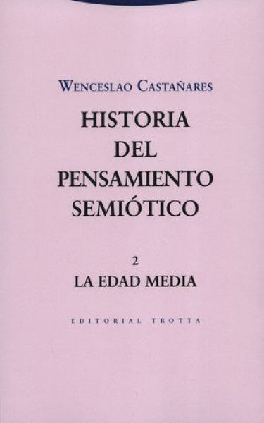 HISTORIA DEL PENSAMIENTO SEMIOTICO 2 | CASTAÑARESWENCESLAO