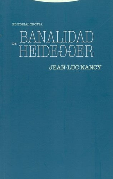BANALIDAD DE HEIDEGGER | NANCYJEAN LUC