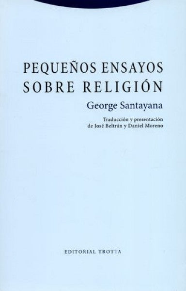 PEQUEÑOS ENSAYOS SOBRE RELIGION | SANTAYANAGEORGE